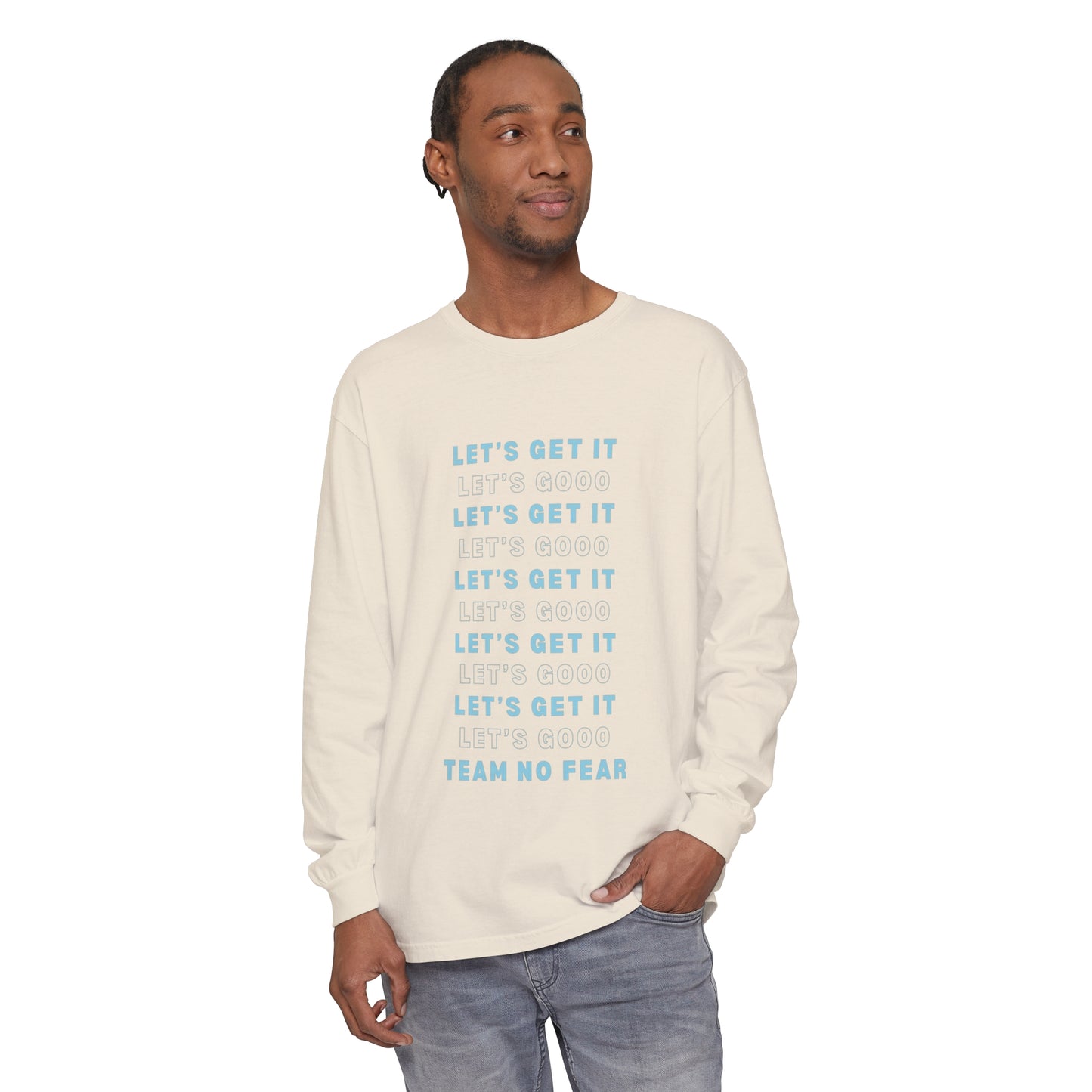 Let's Get it Let's Go Team No Fear Unisex Long Sleeve T-Shirt