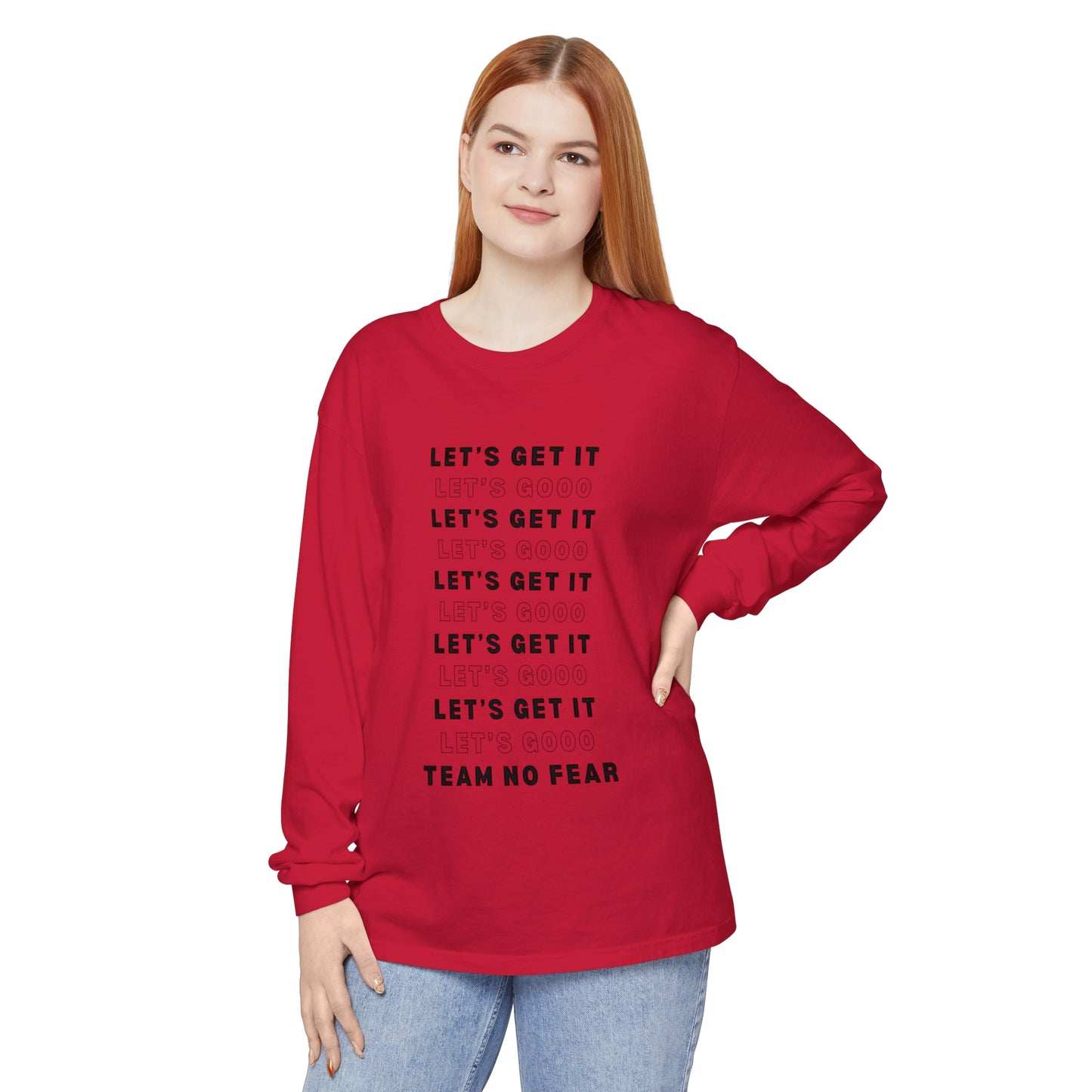 Let's Get it Let's Go Team No Fear Unisex Long Sleeve T-Shirt