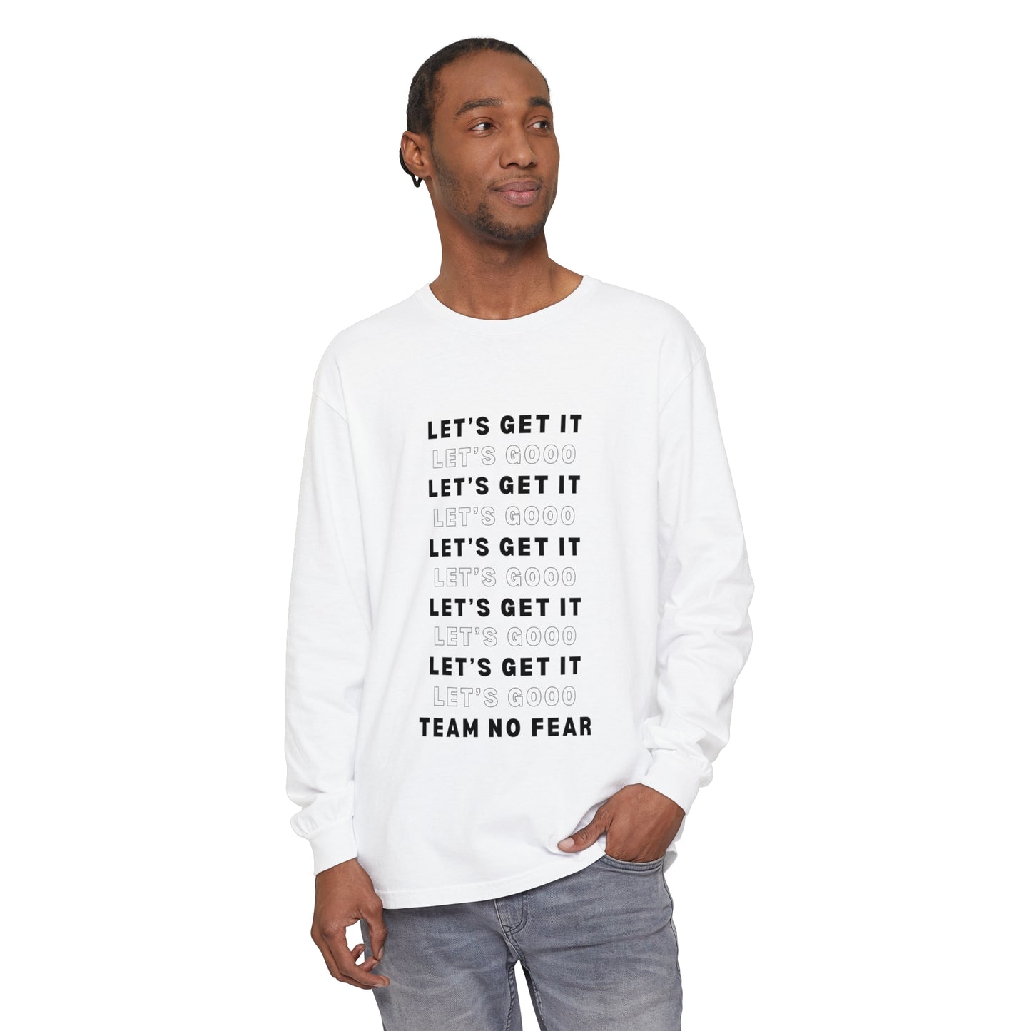 Let's Get it Let's Go Team No Fear Unisex Long Sleeve T-Shirt